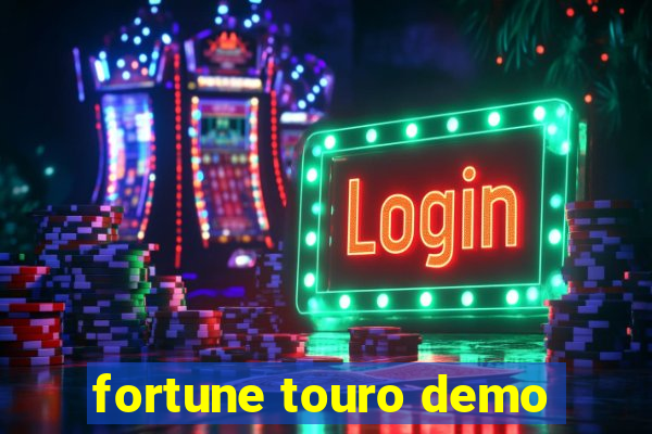 fortune touro demo